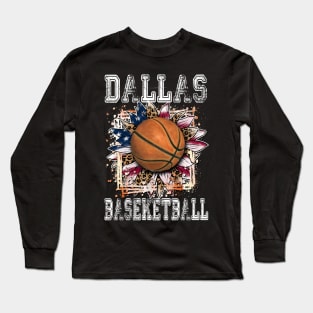 American Flag Personalized Dallas Proud Name Basketball Long Sleeve T-Shirt